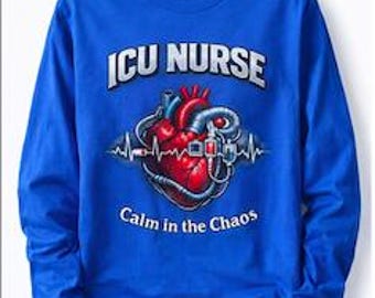 ICU Nurse Shirt, Calm in the Chaos Shirt, Critical Care Nurse Tee, Nurse Gift, RN Shirt, Medical Shirt, Nurse Appreciation Gift