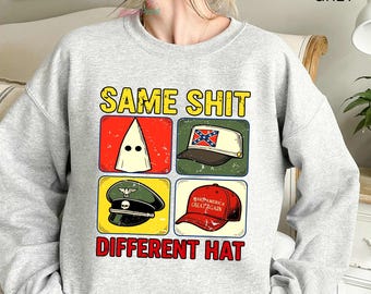 Same Shit Different Hat Shirt, Funny Protest Graphic Tee, Dark Humor Shirt, Antifa, Abolish ICE Shirt, Fu.ck Ice