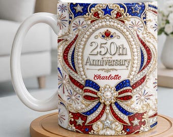 Personalized 250th Anniversary 3D Effect Mug, Gift For Patriots and USA Lovers, 250th Anniversary, 4th of July Keepsake, Rhinestone Bow Cup