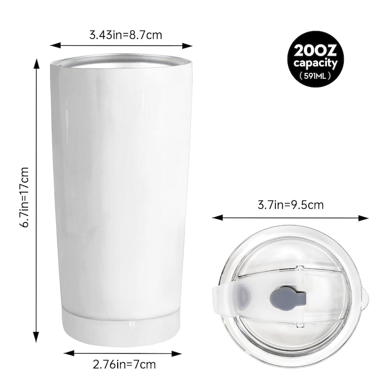 May include: A white cylindrical tumbler with a 20 oz capacity. The tumbler is 6.7 inches tall, with a 3.43-inch top diameter and a 2.76-inch base diameter. It includes a clear lid with a 3.7-inch diameter and a small gray sliding closure mechanism.