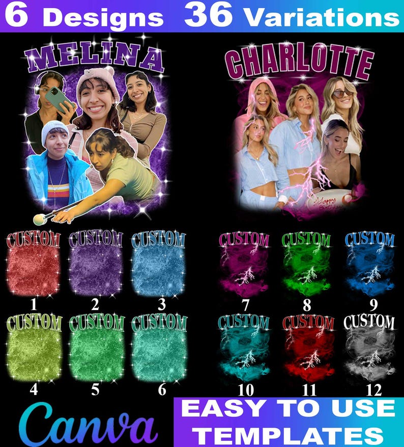 May include: A promotional image showcasing customizable templates with the text "6 Designs 36 Variations." The designs feature the names "MELINA" and "CHARLOTTE" above images. Below are 12 color variations with the word "CUSTOM" and numbers.