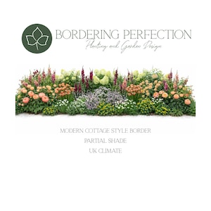 Puede incluir: Un borde de jardín con una variedad de flores en tonos melocotón, blanco, morado y verde. El texto dice: BORDERING PERFECTION Planting and Garden Design, MODERN COTTAGE STYLE BORDER, PARTIAL SHADE, UK CLIMATE. Se incluye un logotipo de hoja verde.
