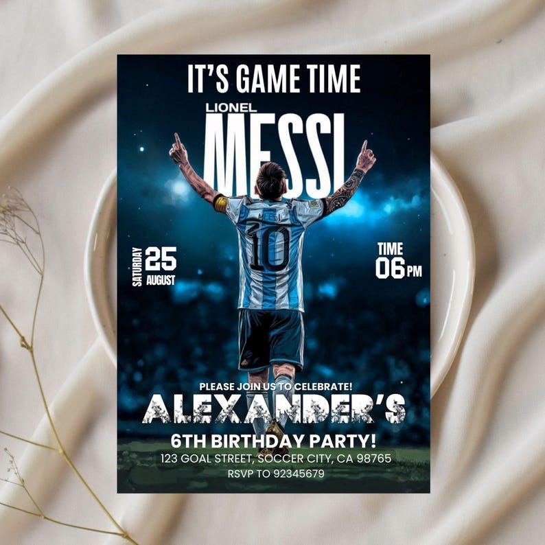 May include: A birthday party invitation featuring Lionel Messi in a soccer uniform. The invitation includes the text "IT'S GAME TIME" and "ALEXANDER'S 6TH BIRTHDAY PARTY!" with the date, time, and location details. The background is a blue gradient.
