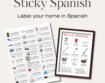 May include: Two educational posters with Spanish vocabulary. One poster features labels for household items, and the other displays kitchen items. The posters are titled "Sticky Spanish" and "Label your home in Spanish."