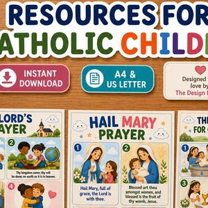 Könnte beinhalten: Drei Lernplakate mit dem Titel Resources for Catholic Children, die das Vaterunser, das Ave Maria und die 7 Sakramente darstellen. Jedes Plakat enthält farbenfrohe Illustrationen und Texte, die religiöse Konzepte für Kinder erklären.