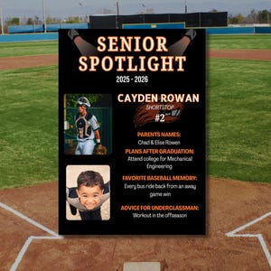 May include: A black and orange Senior Spotlight poster for Cayden Rowan, a shortstop. The poster includes photos, the years 2025-2026, and details about his parents, future plans, favourite baseball memory, and advice for underclassmen.