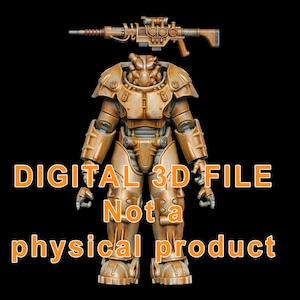 May include: A digital 3D file of a detailed, bronze-colored power armor suit and a matching rifle, set against a black background. The text "DIGITAL 3D FILE Not a physical product" is displayed in orange.