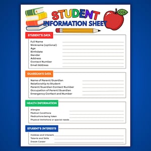 May include: A printable student information sheet featuring the title "STUDENT INFORMATION SHEET" in colorful letters, accompanied by illustrations of a stack of books, a yellow pencil, and a red apple. The form includes sections for student data, guardian data, health information, and student interests with blank lines for writing.