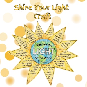 May include: A craft project with the text "Shine Your Light Craft". The design features a sunburst shape with text bubbles around a globe that says "You are the LIGHT of the World".