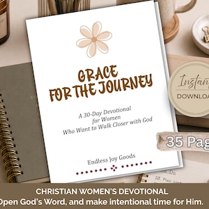 Może przedstawiać: Biały dokument zatytułowany Grace for the Journey, A 30-Day Devotional for Women Who Want to Walk Closer with God autorstwa Endless Joy Goods. Okładka zawiera ilustrację jasnobrązowego kwiatu, brązowy tekst oraz ozdobną linię z kropkami.