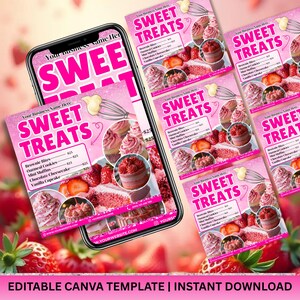 May include: A pink and white digital flyer design for a bakery, featuring the text "SWEET TREATS" and images of cupcakes, cake slices, and strawberries. The flyer is displayed on a smartphone and multiple printed copies.