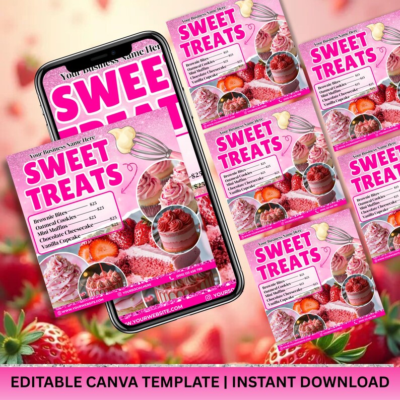 May include: A pink and white digital flyer design for a bakery, featuring the text "SWEET TREATS" and images of cupcakes, cake slices, and strawberries. The flyer is displayed on a smartphone and multiple printed copies.