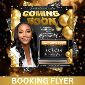 May include: A promotional flyer with a black and gold theme. It features a smiling woman, gold balloons, and the text "COMING SOON." The flyer announces a wedding website launch in November and includes a countdown timer.