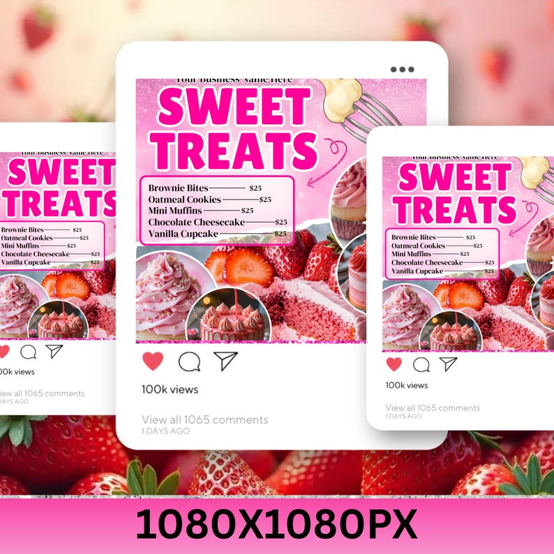 May include: Pink social media post featuring the text "SWEET TREATS" with a list of baked goods and prices. Images of cupcakes, cake slices, and strawberries are included. The post has 100k views and was posted 1 day ago.