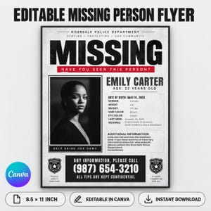 May include: An editable missing person flyer template featuring the text Riverdale Police Department, Missing, Have You Seen This Person?, Emily Carter, age 22, and details including date of birth, height, weight, hair, eye color, and last seen information.
