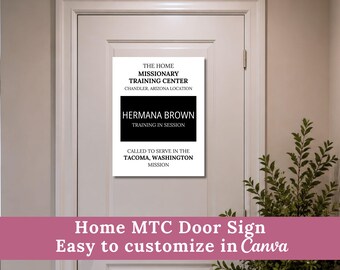 Puede incluir: Un letrero rectangular blanco para puerta con texto negro. El letrero dice "THE HOME MISSIONARY TRAINING CENTER" y "HERMANA BROWN TRAINING IN SESSION". El letrero está en una puerta blanca. El texto en la parte inferior dice "Home MTC Door Sign Easy to customize in Canva."