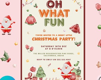 May include: A festive Christmas party invitation with a watercolor design. The invitation features the text "Oh What Fun" and "Christmas Party!" along with a Santa Claus illustration and holiday-themed graphics. The invitation is 5"x7" in size.