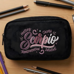 May include: Black zippered pencil case with the word "Scorpio" in a gradient pink and purple script. The words "Mystery", "Depth", "Transformation", and "Intuitive" are also on the case.