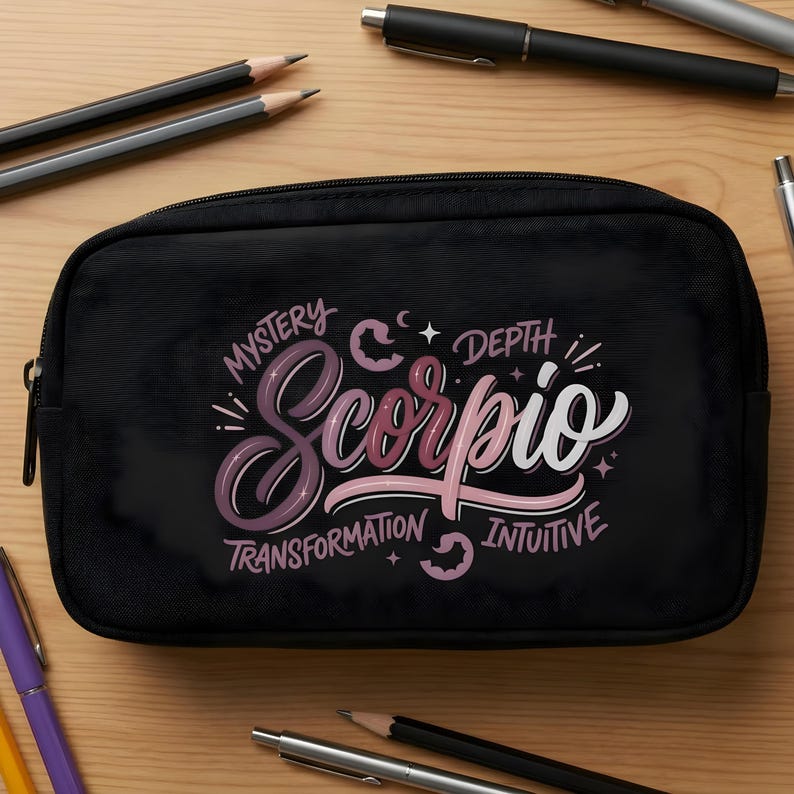 May include: Black zippered pencil case with the word "Scorpio" in a gradient pink and purple script. The words "Mystery", "Depth", "Transformation", and "Intuitive" are also on the case.