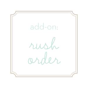 Add-on: Rush Order