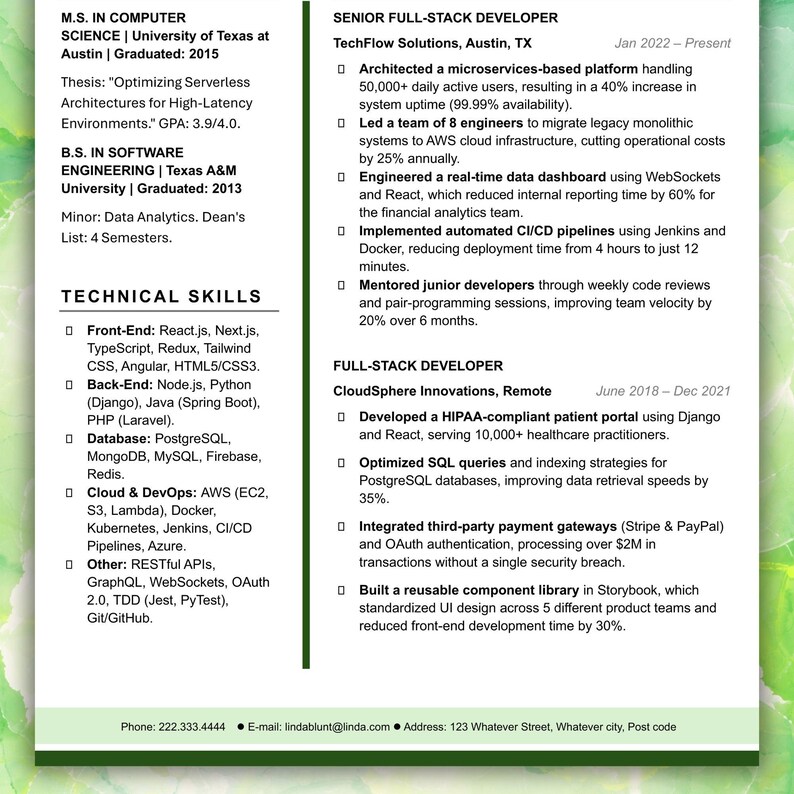 May include: A professional CV document featuring a white background with black text. It lists an M.S. in Computer Science, a B.S. in Software Engineering, technical skills, and work experience as a Senior Full-Stack Developer and Full-Stack Developer.