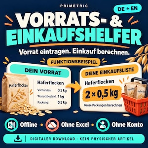 Könnte beinhalten: Ein digitales Inventar- und Einkaufslisten-Tool mit dem Titel VORRATS- & EINKAUFSHELFER. Es zeigt eine braune Papiertüte mit Haferflocken, ein Berechnungsbeispiel von 0,3 kg auf 1 kg und einen roten Einkaufskorb. Symbole für Offline, ohne Excel und ohne Konto.
