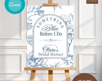 Something Blue Before I Do Bridal Shower Welcome Sign Template, Vintage Toile Wedding Party Editable Canva (Digital Download 18x24) 084