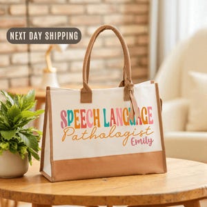 Speech Language Pathologist Tote Bag, Custom Name Work Tote, Personalized SLP Gift, Therapy Professional Tote, School Therapist Bag