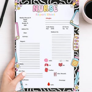 May include: A colorful nurse report sheet with the word "NURSE" in pink and the text "Report Sheet". The sheet has sections for medical information, allergies, and medical history. It is held by a hand.