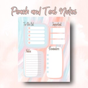 May include: A planner page with a peach and teal watercolour background. The page is divided into sections labelled "To Do List," "Important," "Notes," and "Reminders." The text "Peach and Teal Notes" is at the top in a script font.