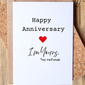 Funny Anniversary Card | I’m Yours No Refunds Love Card | Personalize Message Option