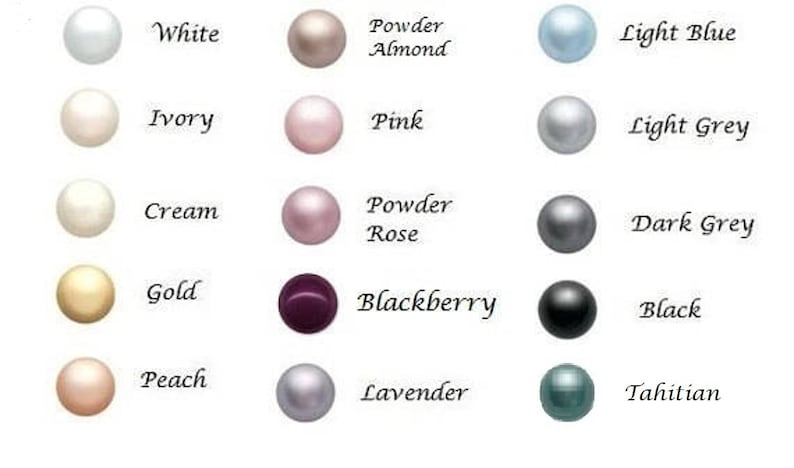 May include: A chart showing 15 different pearl colors, including white, ivory, cream, gold, peach, powder almond, pink, powder rose, light blue, light grey, dark grey, blackberry, black, lavender, and Tahitian.