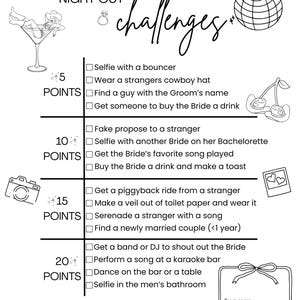 May include: Black and white bachelorette party game sheet titled "Maddie's Bachelorette Night Out Challenges." Includes a list of challenges with point values, such as taking a selfie with a bouncer or serenading a stranger.