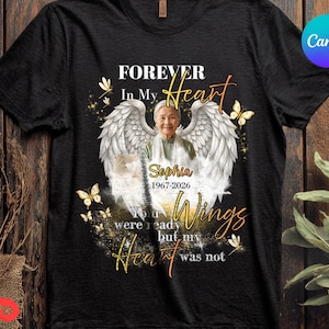 Forever In My Heart Canva Template, Personalized Memorial Shirt Design, Custom Photo Wings Tribute, Editable Name Sympathy Design image 4