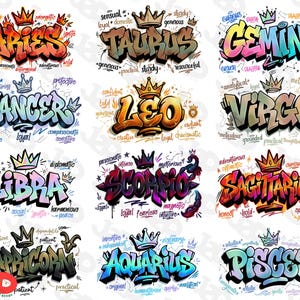 May include: A collection of twelve colorful graffiti-style zodiac sign designs. Each sign is depicted with its name, a crown, and associated traits. The signs include Aries, Taurus, Gemini, Cancer, Leo, Virgo, Libra, Scorpio, Sagittarius, Capricorn, Aquarius, and Pisces.