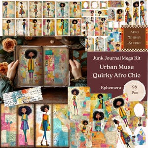 May include: A collection of ephemera for junk journaling, featuring illustrations of Black women in colorful outfits. The kit includes journal pages, tags, and a book with artwork. The text reads "Junk Journal Mega Kit, Urban Muse, Quirky Afro Chic, Ephemera, 98 Pce."