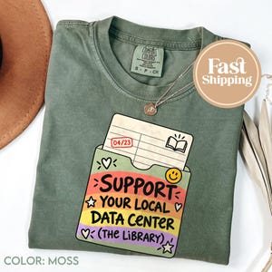 Anti AI Comfort Colors Shirt, Support Your Local Library Tee, Data Center Satire T-Shirt, Pro Library Book Lover Gift R574