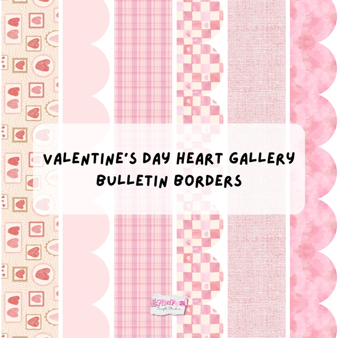 Valentine's Day Heart Gallery Theme Bulletin Board Borders Printable ...