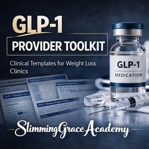 May include: A promotional image for a GLP-1 Provider Toolkit, featuring a vial of "GLP-1 Medication" and a syringe. The text reads "Clinical Templates for Weight Loss Clinics." The "Slimming Grace Academy" logo is visible.