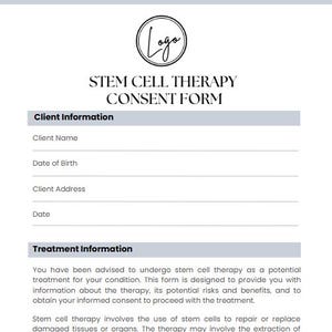 May include: A white document titled "STEM CELL THERAPY CONSENT FORM" with a logo at the top. The form includes sections for client information and treatment details, outlining the therapy's purpose and potential benefits.