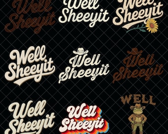 Well Sheeyit Png bundle, Funny PNG, Vulgar Retro Distressed Font Digital Download, Country Humor Sublimation Design, Trendy Rad Png