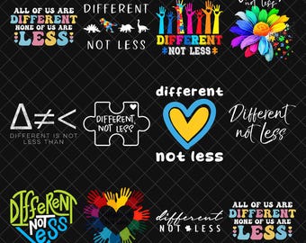 Different Not Less PNG Bundle | Autism Awareness Neurodiversity Acceptance | Inclusion Support Sublimation Digital Download