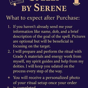 May include: A dark blue graphic with the text "SPELLS BY SERENE". The image includes a book, a crescent moon, stars, and a candle. Text details what to expect after purchase, including ritual preparation and a personalized photo.