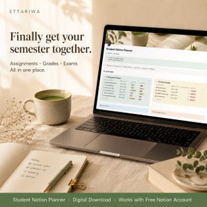 May include: A laptop showing a student planner interface is on a table with a notebook, pen, and a mug of green liquid. The screen displays "Student Notion Planner." The image also includes the text "Finally get your semester together."