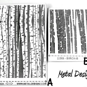 May include: Two black and white stencils for creating birch tree bark patterns. The larger stencil is 3x4 inches and the smaller stencil is 2.5x6 inches. Both stencils are labeled with the text "Birch" and the company name "Metal Designz".