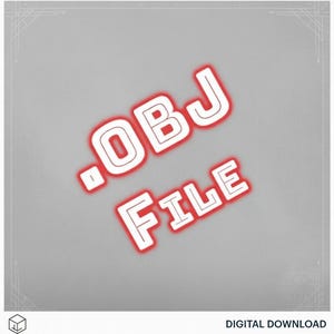 Puede incluir: Gr&aacute;fico de descarga digital con el texto ".OBJ FILE" en blanco, delineado en rojo, sobre un fondo gris. Las palabras est&aacute;n en &aacute;ngulo y tienen un efecto 3D. Las palabras "DIGITAL DOWNLOAD" est&aacute;n en la parte inferior.