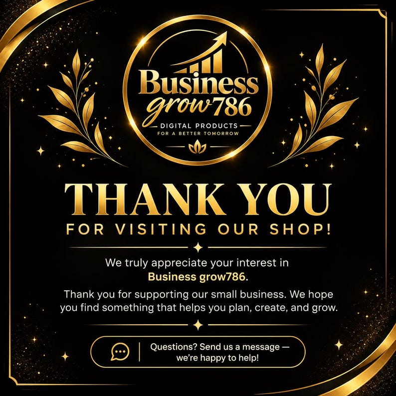 May include: A black and gold graphic sign featuring the text Business grow786 Digital Products For A Better Tomorrow, Thank You For Visiting Our Shop, and a message inviting customers to send a message with any questions.