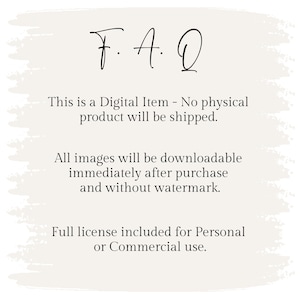 May include: Cream-colored digital item graphic with the text "F.A.Q." in a handwritten font. The text below states this is a digital item, with no physical product shipped, and includes a full license for personal or commercial use.