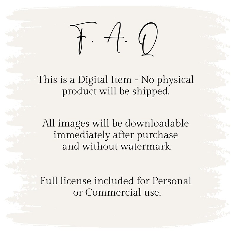 May include: Cream-colored digital item graphic with the text "F.A.Q." in a handwritten font. The text below states this is a digital item, with no physical product shipped, and includes a full license for personal or commercial use.