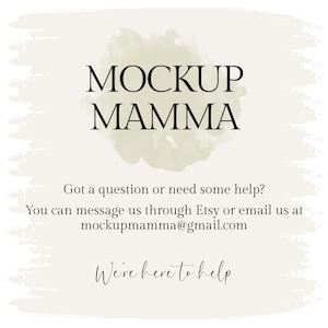 May include: A digital graphic with the text "MOCKUP MAMMA" in a bold, elegant font, set against a soft, watercolor-style background. Additional text provides contact information for questions and help.